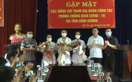 Gặp mặt các đồng chí cán bộ y tế huyện Bảo Yên tham hỗ trợ gia phòng, chống dịch COVID-19 đợt 4 tại Bình Dương