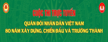 Triển khai cuộc thi trực tuyến “Quân đội Nhân dân Việt Nam - 80 năm xây dựng, chiến đấu và trưởng thành”