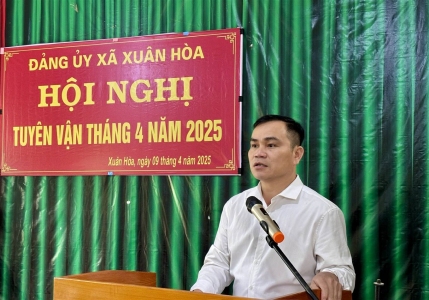 Đảng ủy xã Xuân Hòa tổ chức hội nghị tuyên vận tháng 4 năm 2025