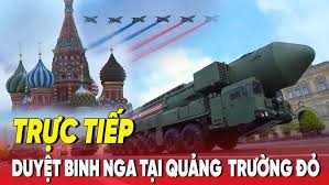 Trực tiếp Lễ duyệt binh kỷ niệm 80 năm Ngày chiến thắng trên Quảng trường Đỏ