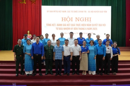 UB MTTTQ và các tổ chức chính trị - xã hội huyện Bảo Yên tổng kết, đánh giá kết quả thực hiện Nghị quyết đại hồi từ đầu nhiệm kỳ đến tháng 6 năm 2025